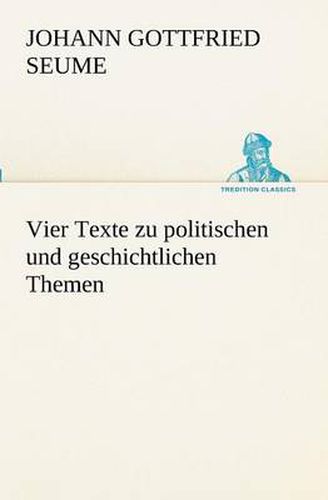 Cover image for Vier Texte Zu Politischen Und Geschichtlichen Themen