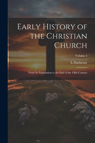 Early History of the Christian Church