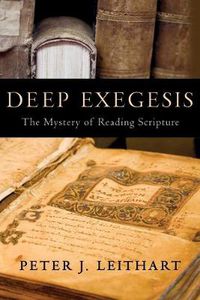 Cover image for Deep Exegesis: The Mystery of Reading Scripture