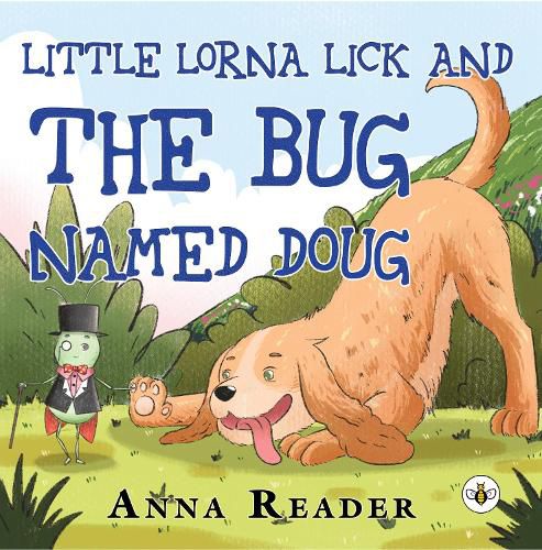 Cover image for Little Lorna Lick and the Bug Named Doug
