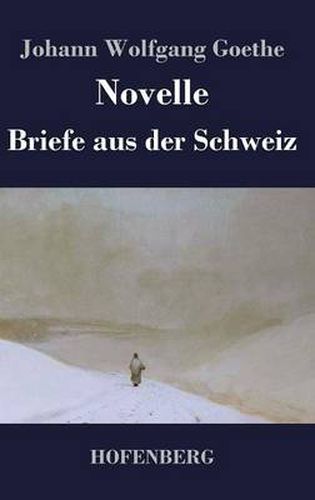 Novelle / Briefe aus der Schweiz