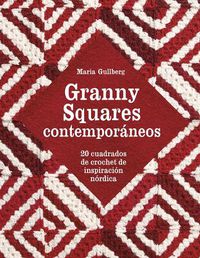 Cover image for Granny Squares Contemporaneos: 20 Cuadrados de Crochet de Inspiracion Nordica