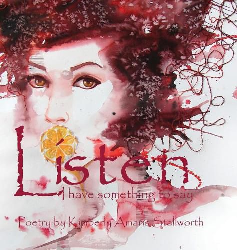 Cover image for Listen: I Have Something to Say