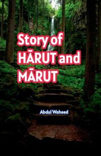 Cover image for Story of HĀRUT and MĀRUT