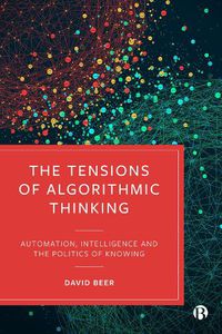 Cover image for The Tensions of Algorithmic Thinking