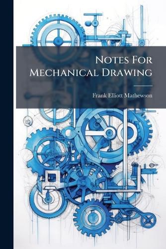 Cover image for Notes for Mechanical Drawing...