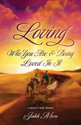 Cover image for Loving Who You Are and Being Loved in It