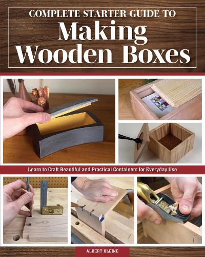 Cover image for Complete Starter Guide to Making Wooden Boxes