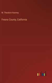 Cover image for Fresno County, California