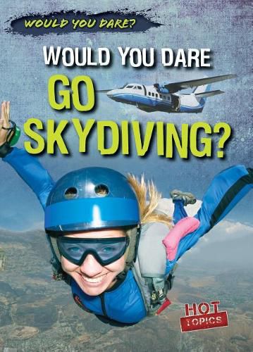 Cover image for Would You Dare Go Skydiving?