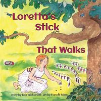 Cover image for Loretta's Stick That Walks