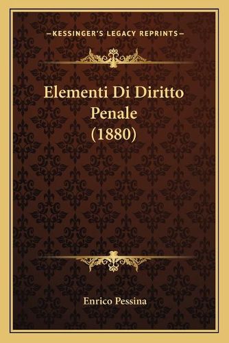 Cover image for Elementi Di Diritto Penale (1880)