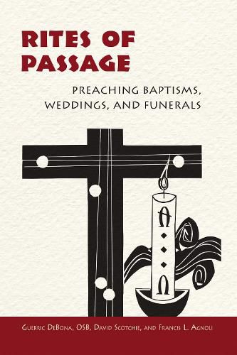 Cover image for Rites of Passage: Preaching Baptisms, Weddings, and Funerals