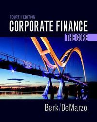 Cover image for Corporate Finance: The Core Plus Mylab Finance with Pearson Etext -- Access Card Package