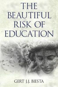 Cover image for The Beautiful Risk of Education