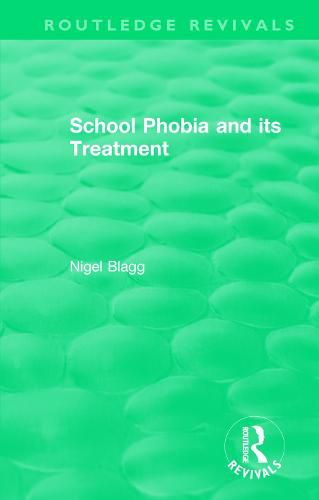 Cover image for School Phobia and its Treatment