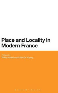 Cover image for Place and Locality in Modern France