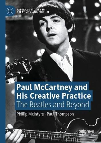 Cover image for Paul McCartney and His Creative Practice: The Beatles and Beyond