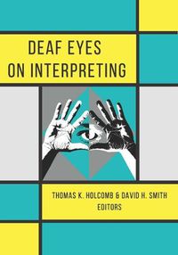 Cover image for Deaf Eyes on Interpreting