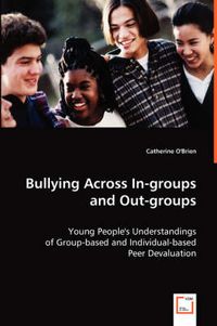Cover image for Bullying Across In-groups and Out-groups