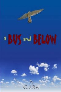 Cover image for A Bus and Below