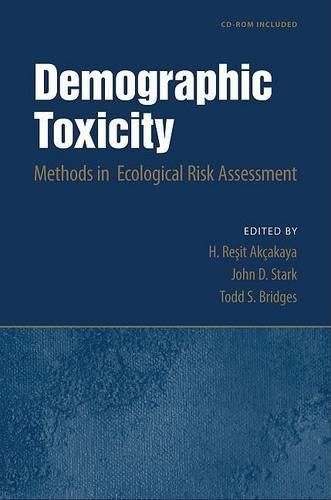 Cover image for Demographic Toxicity: Methods in Ecological Risk Assessment (with CD-ROM)