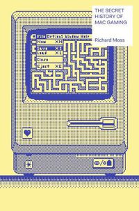 Cover image for The Secret History of Mac Gaming