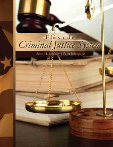 Ethics in the Criminal Justice System