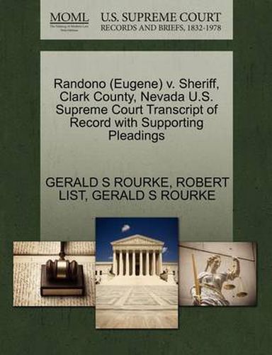 Cover image for Randono (Eugene) V. Sheriff, Clark County, Nevada U.S. Supreme Court Transcript of Record with Supporting Pleadings