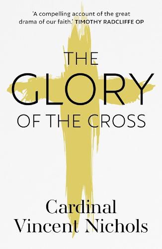 Cover image for The Glory of the Cross: A Journey through Holy Week and Easter