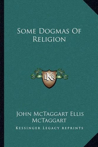 Cover image for Some Dogmas of Religion