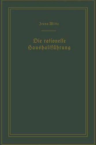 Cover image for Die Rationelle Haushaltfuhrung / The New Housekeeping: Betriebswissenschaftliche Studien / Efficiency Studies in Home Management