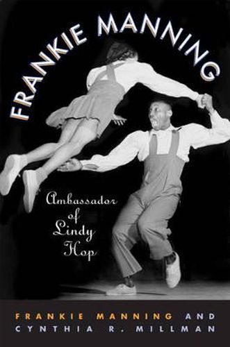 Cover image for Frankie Manning: Ambassador of Lindy Hop