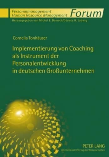 Cover image for Implementierung Von Coaching ALS Instrument Der Personalentwicklung in Deutschen Grossunternehmen