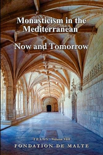 Cover image for Telos VIII - Monasticism in the Mediterranean. Now and Tomorrow