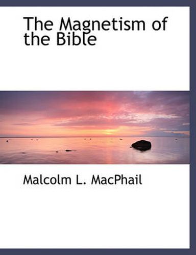 Cover image for The Magnetism of the Bible