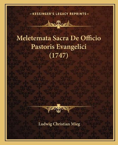 Meletemata Sacra de Officio Pastoris Evangelici (1747)