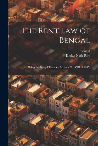 Cover image for The Rent Law of Bengal