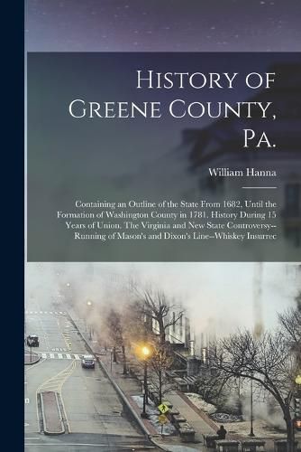 Cover image for History of Greene County, Pa.