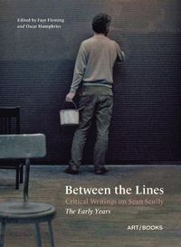 Cover image for Between the Lines: Critical Writings on Sean Scully - The Early Years