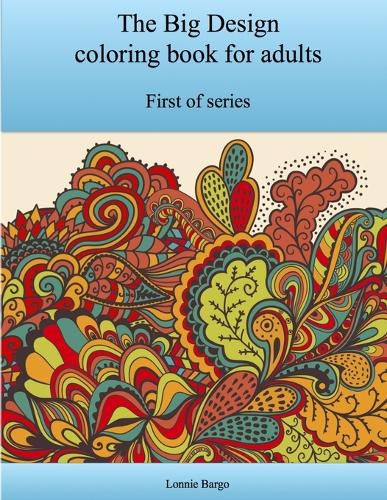 The First Big Design Coloring Book for Adults