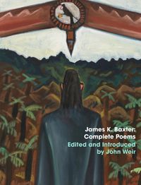 Cover image for James K Baxter: Complete Poems