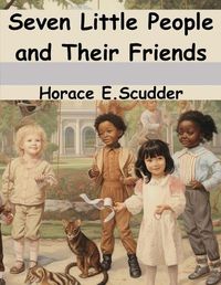 Cover image for Seven Little People and Their Friends