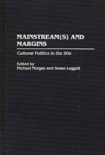 Cover image for Mainstream(s) and Margins: Cultural Politics in the 90s