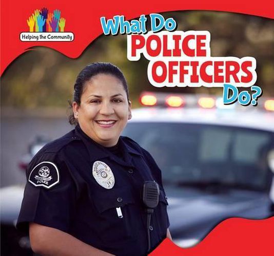 Cover image for What Do Police Officers Do?