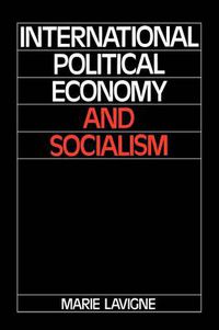 Cover image for International Political Economy and Socialism