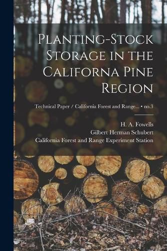 Cover image for Planting-stock Storage in the Californa Pine Region; no.3