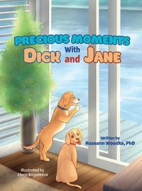 Cover image for Precious Moments With Dick and Jane