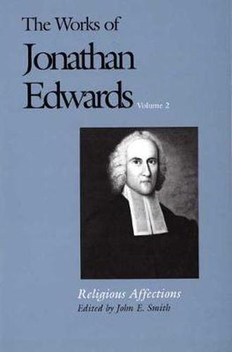 Cover image for The Works of Jonathan Edwards, Vol. 2: Volume 2: Religious Affections