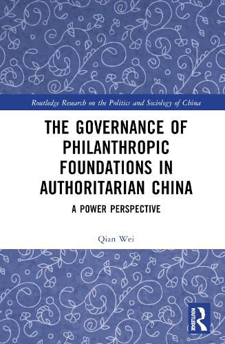 Cover image for The Governance of Philanthropic Foundations in Authoritarian China: A Power Perspective